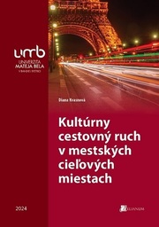 Kultúrny cestovný ruch v mestských cieľových miestach