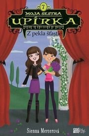 Moja sestra je upírka 7 Z pekla šťastie