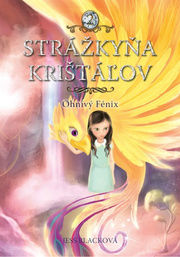 Strážkyňa kryštálov: Ohnivý Fénix