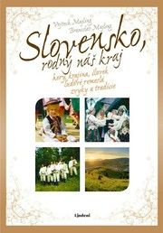 Slovensko - rodný náš kraj