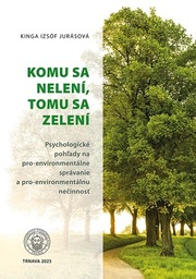 Komu sa nelení, tomu sa zelení