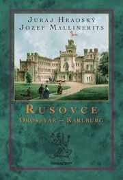 Rusovce – Oroszvár – Karlburg • 2. vydanie