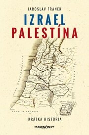 Izreal Palestína - Krátka história