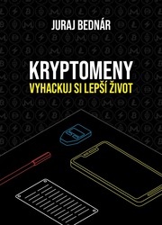 Kryptomeny – vyhackuj si lepší život