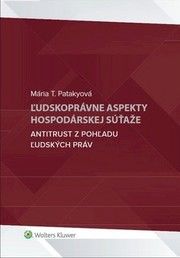 Ľudskoprávne aspekty hospodárskej súťaže