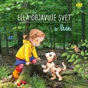 Ella objavuje svet: V lese