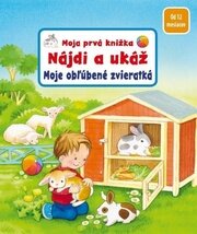 Moja prvá knižka - Nájdi a ukáž - Moje obľúbené zá