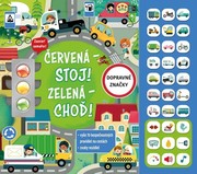Červená - stoj! Zelená - choď!