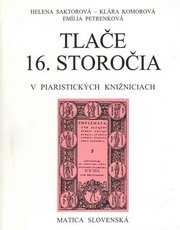 Tlače 16. storočia v piaristických knižniciach