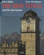 The High Tatras and the Spiš Region