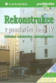 Rekonstrukce v panelovém domě 4 Střešní nástavby..