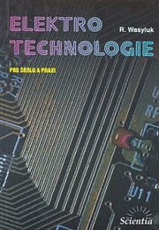 Elektrotechnologie pro školu a praxi 