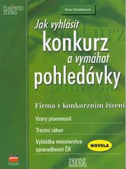 Jak vyhlásit konkurz a vymáhat pohledávky