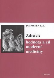 Zdraví - hodnota a cíl moderní medicíny
