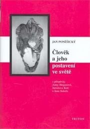 lověk a jeho postavení ve světě