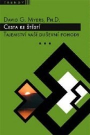 Cesta ke štěstí - Tajemství vaší duševní pohody