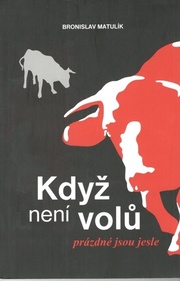 Když není volů prázdné jsou jesle
