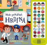 Moje povolání Hrdina - 3 příběhy se zvuky (Hasiči,  Doktoři,  Policisté)