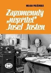 Zapomenutý nepřítel Josef Josten