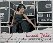 Lucie Bílá Můj fantastický rok