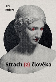 Strach (z) člověka