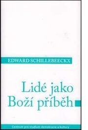 Lidé jako Boží příběh