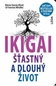 IKIGAI - Šťastný a dlouhý život