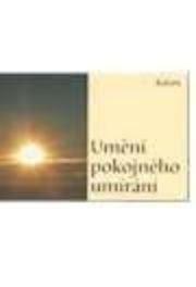 Umění pokojného umírání