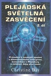 Plejádská světelná zasvěcení 2. díl