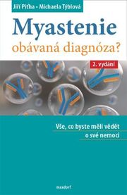 Myastenie  obávaná diagnóza? (2.vydání)