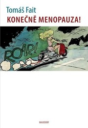 Konečně menopauza!