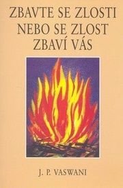 Zbavte se zlosti nebo se zlost zbaví Vás