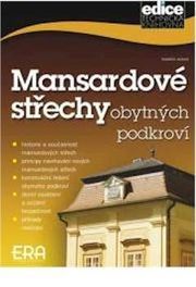 Mansardové střechy obytných podkroví