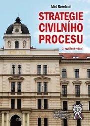 Strategie civilního procesu (3. rozšířené vydání)