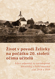 Život v povodí Želivky na počátku 20. století očima učitelů