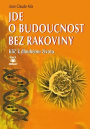 Jde o budoucnost bez rakoviny