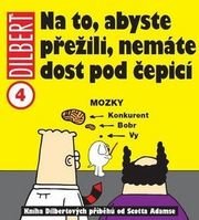 Dilbert 4 Na to abyste přežili nemáte dost pod í