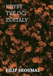 Kdyby tvé oči zůstaly