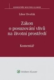 Zákon o posuzování vlivů na životní prostředí (č. 100/2001 Sb.) - komentář