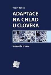 Adaptace na chlad u člověka - Možnosti a hranice