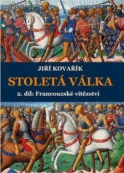 Stoletá válka 2. díl: Francouzské vítězství