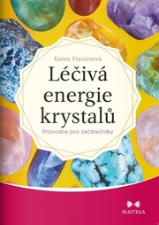 Léčivá energie krystalů