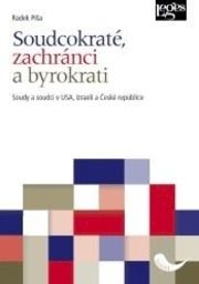 Soudcokraté, zachránci a byrokrati