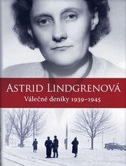 Astrid Lindgrenová - Deníky 1939 – 1945
