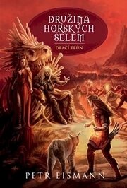 Družina Horských šelem: Dračí trůn