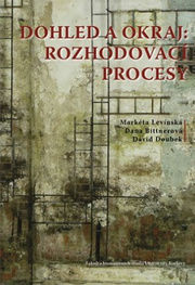 Dohled a okraj: rozhodovací procesy