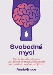Svobodná mysl - Alkohol pod kontrolou
