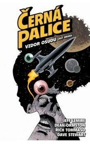 Černá palice 4 - Vzdor osudu, část druhá