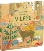 Kto sa tu schováva? - V lese