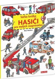 Veľká knižka - Hasiči pre malých rozprávačov-2.vydanie